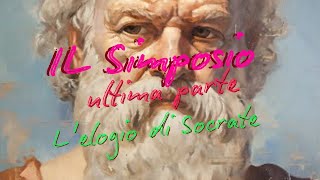 Il Simposio  Alcibiade Elogio di Socrate [upl. by Aseneg]