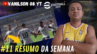 🔥EFOOTBALL 24  11 RESUMO DA SEMANA  GOLS  LANCES E MUITO MAIS [upl. by Eenet931]