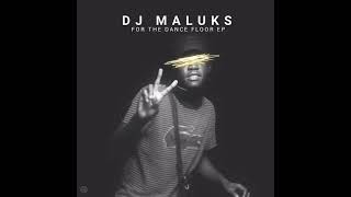 Dj Maluks ft Advance beatz amp D F W N E Dance floor [upl. by Aisayn]