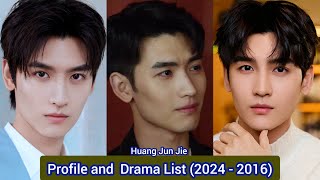 Huang Jun Jie 黄俊捷 The Spirealm  Profile and Drama List 2024  2016 [upl. by Walkling]