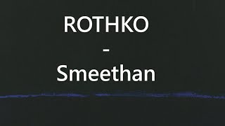 Rothko  Smeethan [upl. by Malvie]