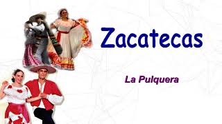 Música del Estado de Zacatecas  La Pulquera [upl. by Mohkos]