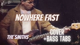 The Smiths  Nowhere Fast  Bass Cover  Tabs YbraMusic [upl. by Aba]