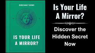 Is Your Life a Mirror Discover the Hidden Secret Now Audiobook [upl. by Eire]