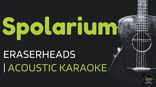 Spolarium  Eraserheads  Acoustic Karaoke [upl. by Oidgime]