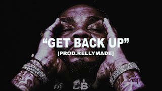 FREE Kevin Gates Type Beat quotGet Back Upquot ProdRellyMade [upl. by Aicilehp]