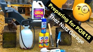 POR15 Prep Part 1  Thez Nutz Garage Episode 24 [upl. by Okihcas]