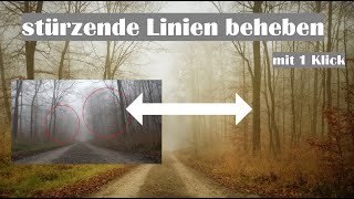 Fotografie  stürzende Linien beheben mit 1 Klick schnell amp unkompliziert [upl. by Aleck]