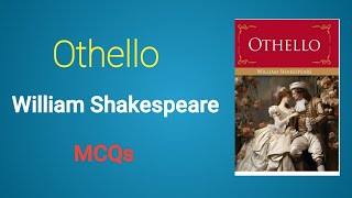 MCQs  Othello  William Shakespeare  My English Notes [upl. by Noreh]