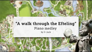 Efteling Piano Medley  quotA walk through the Eftelingquot [upl. by Mauretta]