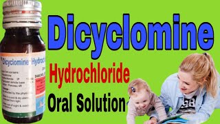 Dicyclomine Hydrochloride Oral solution IP Uses in Hindi [upl. by Ellener]