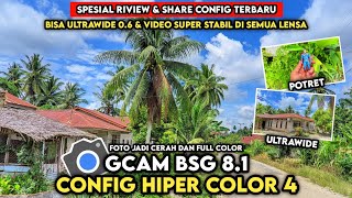 JERNIH BANGET‼️config gcam bsg 81 full color Bisa Ultrawide 06 amp Video Stabilizer [upl. by Ainala]