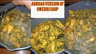 Lets Make a Delicious Owerri Soup Abroad Version 😋 [upl. by Aziar271]