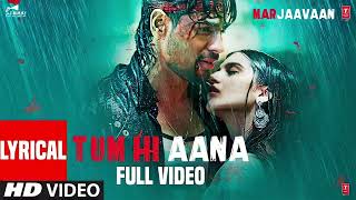 Tum Hi Aana ❤ Marjaavaan ❤ Hindi Song [upl. by Iztim179]