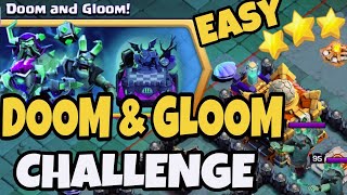 Easiest Way to 3 star Doom and Gloom Challenge in clash of clans [upl. by Dublin988]