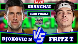 🔴LIVE N Djokovic vs T Fritz • Shanghai Masters ATP 1000 2024 Semifinal Djokovic Fritz tennis A [upl. by Roselin310]