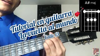 La vuelta al mundo Calle 13 Cover y como tocar la canción en guitarra 🎸 [upl. by Gertruda930]