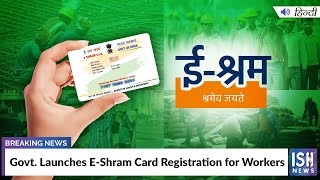 Govt Launches EShram Card Registration for Workers [upl. by Aicia]