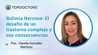 Bulimia Nervosa El desafío de un trastorno complejo y sus consecuencias [upl. by Adnaw]