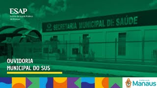 OUVMS  OUVIDORIA MUNICIPAL DO SUS [upl. by Binnings]