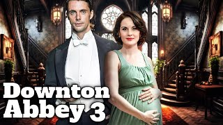 DOWNTON ABBEY 3 Teaser 2024 With Michelle Dockery amp Matthew Goode [upl. by Ahders650]