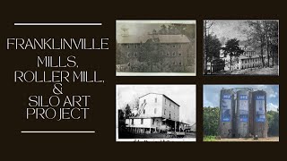 Franklinville Mills Roller Mill amp Silo Art Project [upl. by Lanaj]