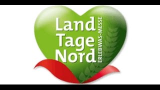 Landtage Nord  Die ErlebwasMesse für Agrar amp Freizeit [upl. by Juliet234]