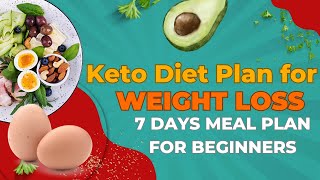 Keto diet plan for weight loss for beginners  7 day meal plan to kick start [upl. by Omissam]