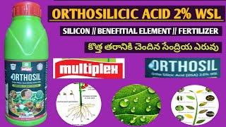 ORTHOSILICIC ACID 2  మల్టీప్లెక్స్ MULTIPLEX  NANO ORTHO SIL BENEFITIAL ELEMENT FERTILIZER [upl. by Nnairret]