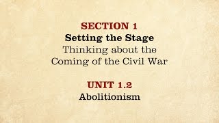 MOOC  Abolitionism  The Civil War and Reconstruction 18501861  112 [upl. by Okire73]