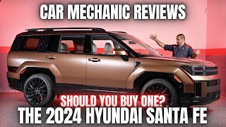 Car Mechanic Reviews The 2024 Hyundai Santa Fe Should You Buy One [upl. by Ablasor]