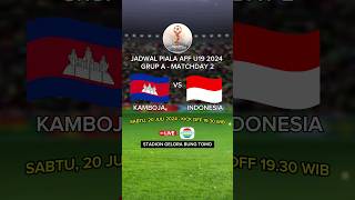 Jadwal Piala AFF U19 2024  Timnas Indonesia vs Kamboja [upl. by Euqinommod]