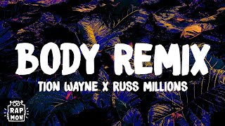 Tion Wayne x Russ Millions  Body Remix Lyrics [upl. by Gneh]