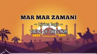 Mar Mar Zamani  Lirik lagu [upl. by Eiduj680]