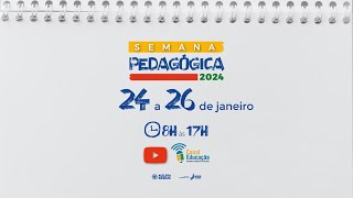 SEMANA PEDAGÓGICA  MANHÃ  25012024 [upl. by Hasseman]