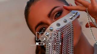 Desert Music  Ethnic amp Deep House Mix 2023 Vol39 [upl. by Ahseinod]