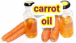 How to make carrot oil for skin lightening for smooth and glowing skin [upl. by Mcdowell]