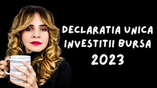 Cum completez DECLARATIA UNICA pentru venituri INVESTITII LA BURSA  2023 [upl. by Ecilegna621]