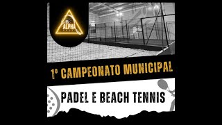 1Âº Torneio Alpha Padel  Quadra Padel [upl. by Bridge]