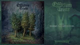 OFFICIUM TRISTE Netherlands  Behind Closed Doors DoomDeath Metal Transcending Obscurity [upl. by Magee1]