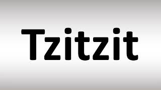 How to Pronounce Tzitzit [upl. by Anivram521]