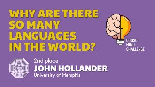 Why are there so many languages in the world – 2023 CogSci Mind Challenge [upl. by Adiaroz]