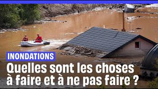 Inondations  Quelles sont les choses à faire et à ne pas faire [upl. by Lunetta]