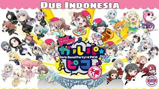 BANG DREAM Garupo Pico Ohmori Dub Indonesia [upl. by Grange597]