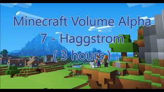 C418  Haggstrom  Minecraft Volume Alpha 7   Hal 3   3 hours [upl. by Falda399]