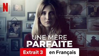 Une mère parfaite Saison 1 Extrait 3  BandeAnnonce en Français  Netflix [upl. by Enicnarf]