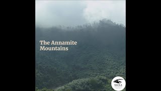 The Annamite Mountains [upl. by Ogawa]