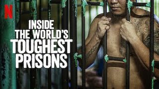 Netflix  Inside Worlds Toughest Prisons [upl. by Yacov504]