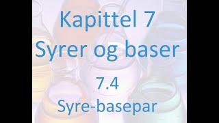 74 Syrer og baser  Syre basepar [upl. by Dlorrej]