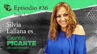 Episodio 36 Temp 02  Silvia Lallana [upl. by Calore]